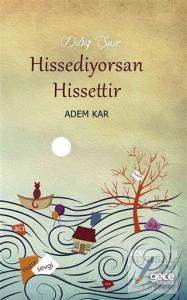 Hissediyorsan Hissettir
