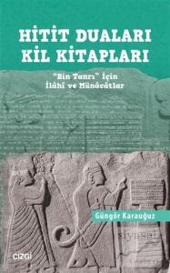 Hitit Duaları Kil Kitapları