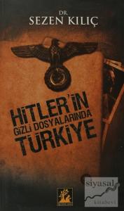 Hitler'in Gizli Dosyalarında Türkiye