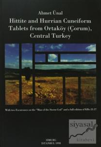 Hittite and Hurrian Cuneiform Tablets From Ortaköy (Çorum), Central Turkey