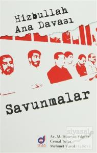 Hizbullah Ana Davası: Savunmalar