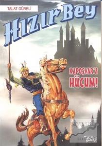 Hızır Bey: Kapoşvar'a Hücum