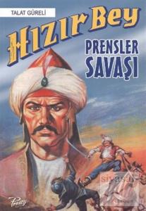 Hızır Bey: Prensler Savaşı