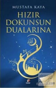 Hızır Dokunsun Dualarına