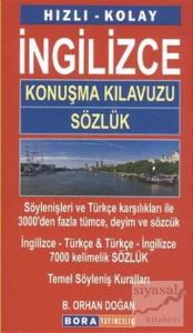 Hızlı - Kolay İngilizce Konuşma Kılavuzu ve Sözlük