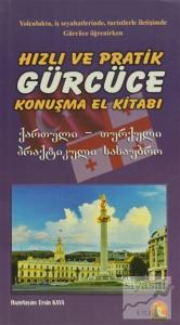 Hızlı ve Pratik Gürcüce Konuşma Klavuzu