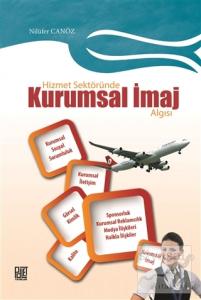 Hizmet Sektöründe Kurumsal İmaj Algısı