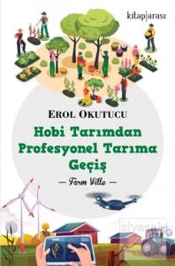 Hobi Tarımdan Profesyonel Tarıma Geçiş
