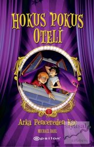 Hokus Pokus Oteli 1: Arka Pencereden Kaç (Ciltli)