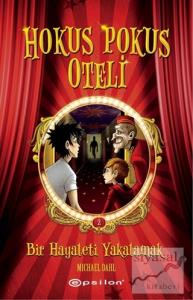 Hokus Pokus Oteli 2: Bir Hayaleti Yakalamak (Ciltli)