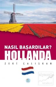 Hollanda - Nasıl Başardılar?
