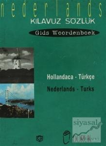 Hollandaca - Türkçe / Nederlands - Turks (Kılavuz Sözlük - Gids Woordenboek)