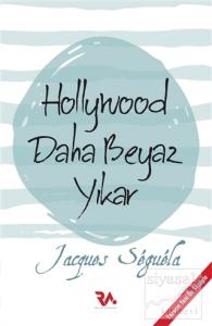 Hollywood Daha Beyaz Yıkar