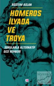 Homeros İlyada ve Troya