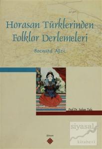 Horasan Türklerinden Folklor Derlemeleri