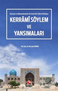 Horasan ve Maveraünnehir'de Ilımlı Bir İslam Politikası - Kerrami Söylem ve Yansımaları
