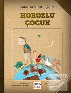 Horozlu Çocuk (Ciltli)