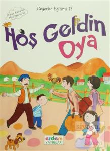 Hoş Geldin Oya / Değerler Eğitimi 13