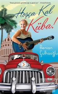 Hoşça Kal Küba!