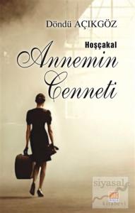 Hoşçakal Annemin Cenneti