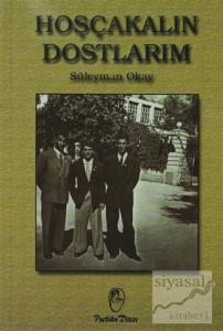 Hoşçakalın Dostlarım