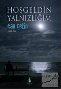 Hoşgeldin Yalnızlığım