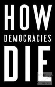 How Democracies Die