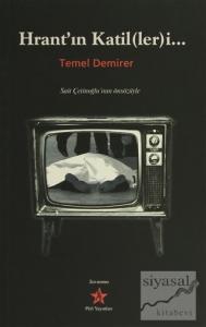 Hrant'ın Katil(ler)i...