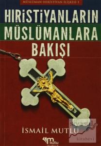 Hristiyanların Müslümanlara Bakışı