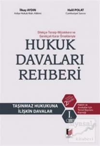 Hukuk Davaları Rehberi - Taşınmaz Hukukuna İlişkin Davalar 1. Cilt (Ciltli)