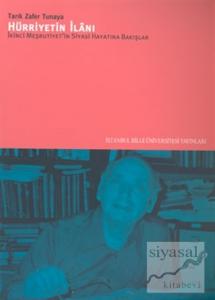 Hürriyetin İlanı İkinci Meşrutiyet'in Siyasi Hayatına Bakışlar