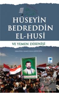 Hüseyin Bedreddin El-Husi ve Yemen Direnişi
