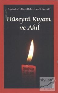 Hüseyni Kıyam ve Akıl