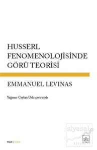 Husserl Fenomenolojisinde Görü Teorisi