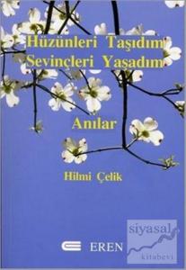 Hüzünleri Taşıdım Sevinçleri Yaşadım