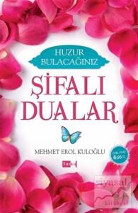 Huzur Bulacağınız Şifalı Dualar