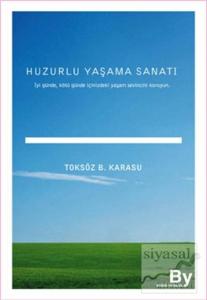 Huzurlu Yaşama Sanatı
