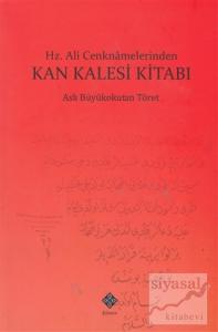 Hz. Ali Cenknamelerinden Kan Kalesi Kitabı