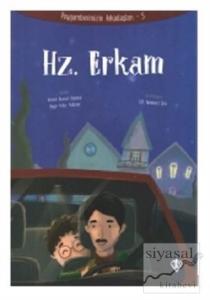 Hz. Erkam - Peygamberimizin Arkadaşları 5