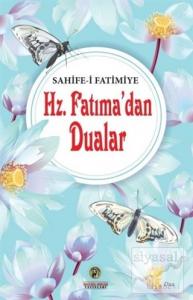 Hz. Fatıma'dan Dualar - Sahife-i Fatimiye