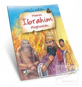Hz. İbrahim - Allah'ın Elçileri Serisi 6