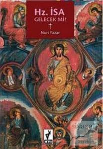 Hz. İsa Gelecek mi?