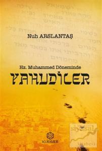 Hz. Muhammed Döneminde Yahudiler