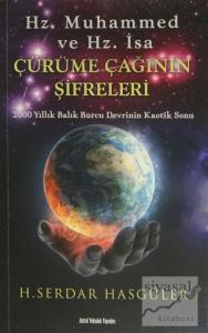 Hz. Muhammed ve Hz. İsa - Çürüme Çağının Şifreleri