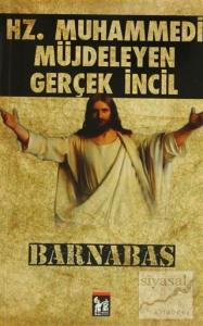 Hz. Muhammedi Müjdeleyen Gerçek İncil Barnabas
