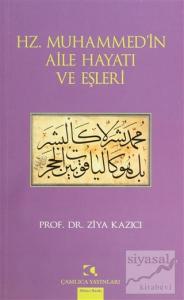 Hz. Muhammed'in Aile Hayatı ve Eşleri