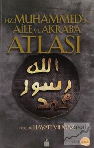 Hz. Muhammed'in Aile ve Akraba Atlası