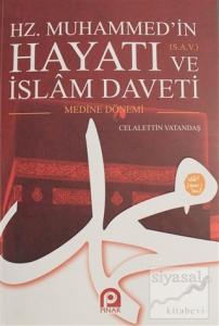 Hz. Muhammed'in Hayatı ve İslam Daveti Cilt: 2