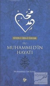Hz. Muhammed'in Hayatı