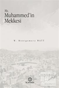 Hz. Muhammed'in Mekkesi